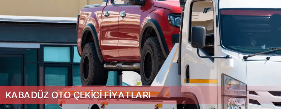 Kabadüz İlçemi Oto Çekici Fiyatları